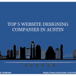 Top 5 Website Designing Companies in Austin